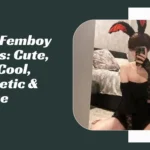 Femboy Names