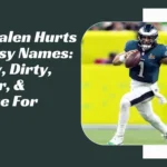 Jalen Hurts Fantasy Names