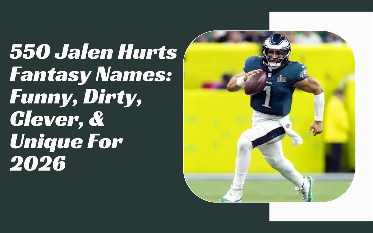Jalen Hurts Fantasy Names