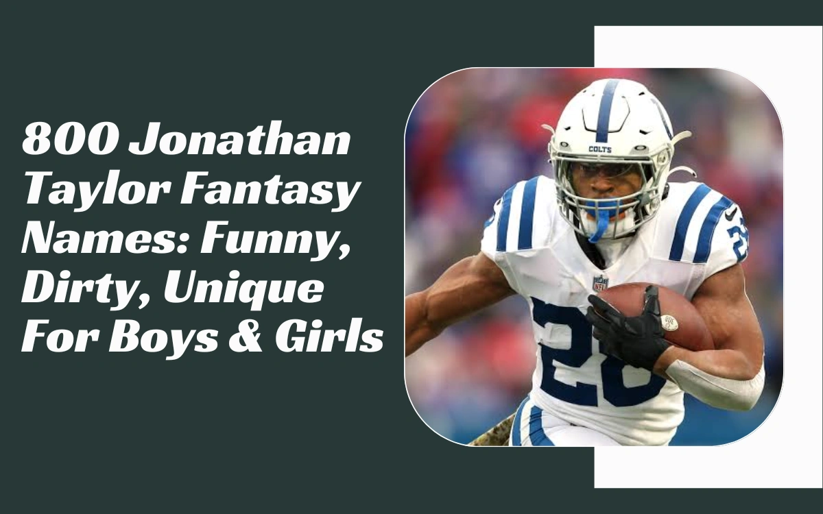 Jonathan Taylor Fantasy Names