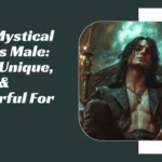 Mystical Names Male