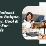 Podcast Names