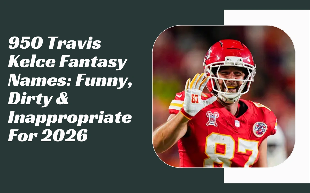 Travis Kelce Fantasy Names