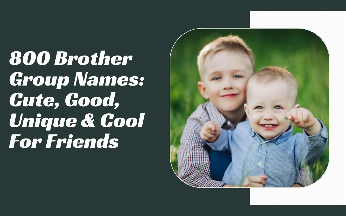 Brother Group Names