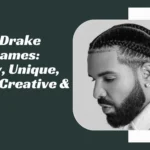 Drake Nicknames