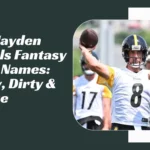 Jayden Daniels Fantasy Team Names