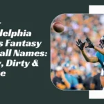 Philadelphia Eagles Fantasy Football Names