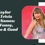 Taylor Swift Trivia Team Names